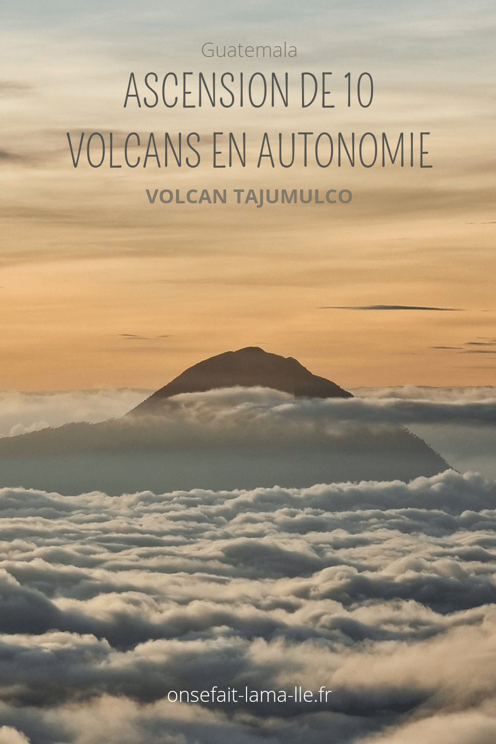 ascension volcans au guatemala sans agence