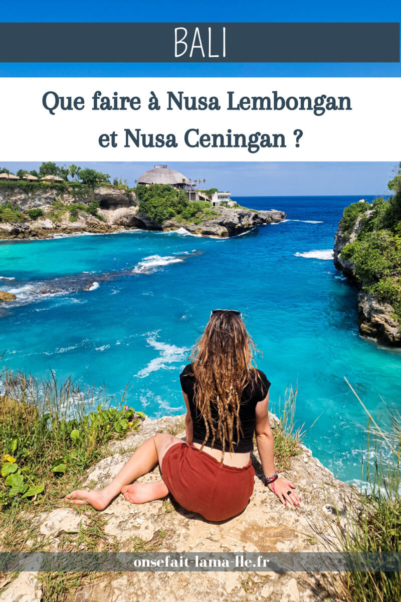 que faire à nusa lembongan et nusa ceningan